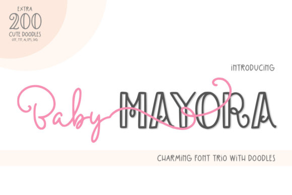 Baby Mayora: A Trio of Fonts for Joyful Design