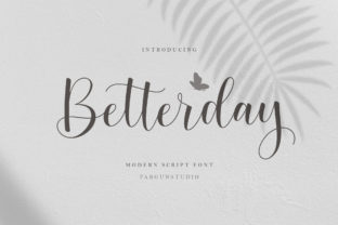 Betterday: A Script Font with a Sweet Calligraphic Twist