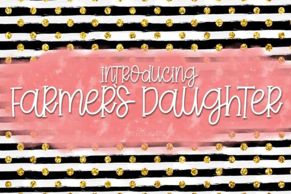 Farmers Daughter: The Playful Font for Charming Designs