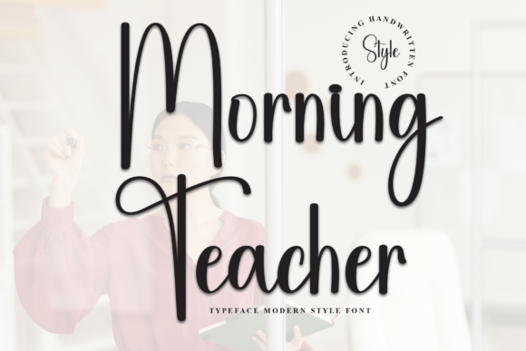 Unleashing Creativity: The Modern Script Appeal of Morning Teacher